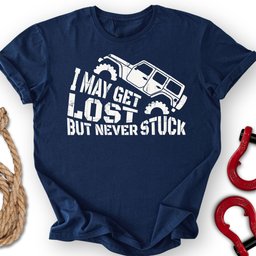 Lost T Shirt Gift For Offroad Enthusiast