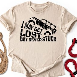 Lost T Shirt Gift For Offroad Enthusiast