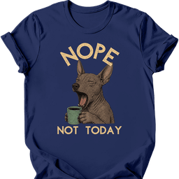 Xoloitzcuintli Not Today T Shirt Gift For Dog Lover