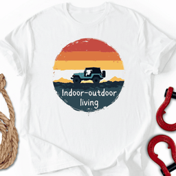 Indoor Outdoor T Shirt Gift For Offroad Enthusiast