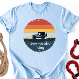 Indoor Outdoor T Shirt Gift For Offroad Enthusiast