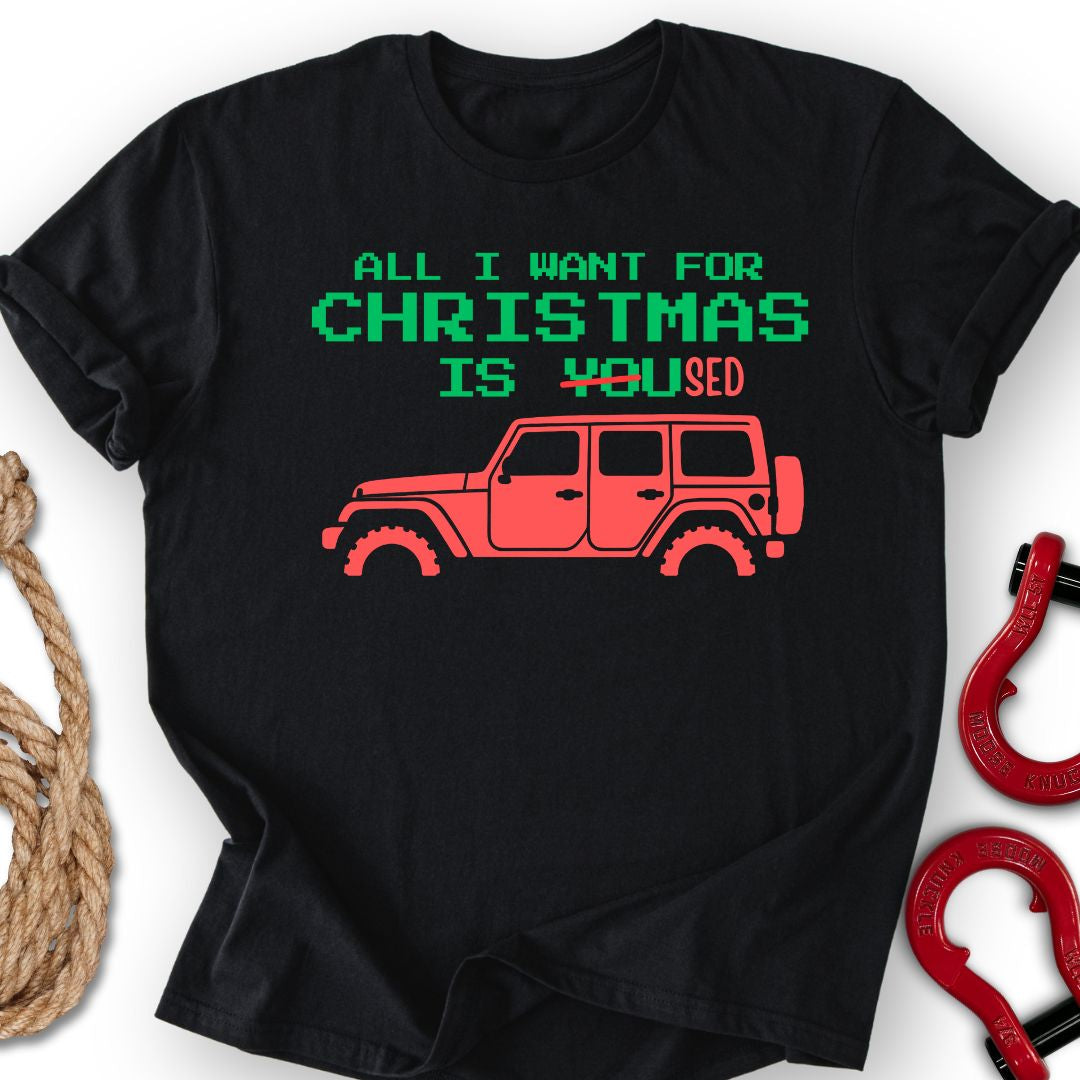 All I Want T Shirt Gift For Offroad Enthusiast