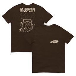 Bro Suggestion T Shirt Gift For Offroad Enthusiast