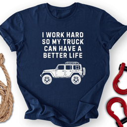Better Life T Shirt Gift For Offroad Enthusiast