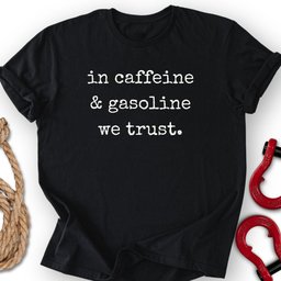 Caffeine T Shirt Gift For Offroad Enthusiast