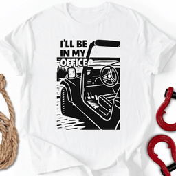 My Office T Shirt Gift For Offroad Enthusiast
