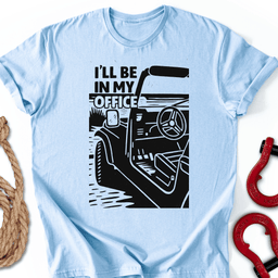 My Office T Shirt Gift For Offroad Enthusiast