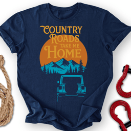 Country Roads T Shirt Gift For Offroad Enthusiast
