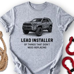 Lead Installer T Shirt Gift For Offroad Enthusiast