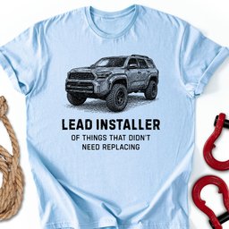 Lead Installer T Shirt Gift For Offroad Enthusiast