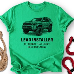 Lead Installer T Shirt Gift For Offroad Enthusiast