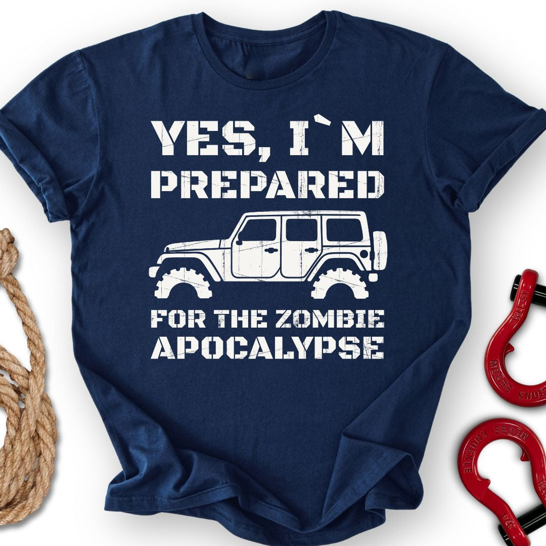 Prepared T Shirt Gift For Offroad Enthusiast