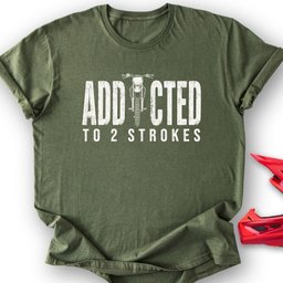 2 Stroke T Shirt Gift For Offroad Enthusiast