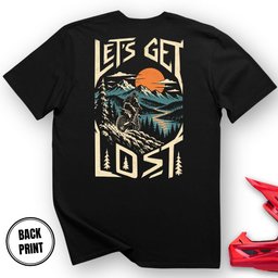 Let S Get Lost T Shirt Gift For Offroad Enthusiast