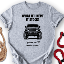 Will Never Know T Shirt Gift For Offroad Enthusiast