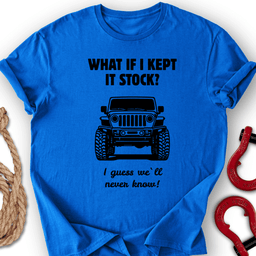 Will Never Know T Shirt Gift For Offroad Enthusiast
