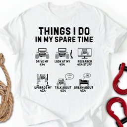 Rig Things T Shirt Gift For Offroad Enthusiast