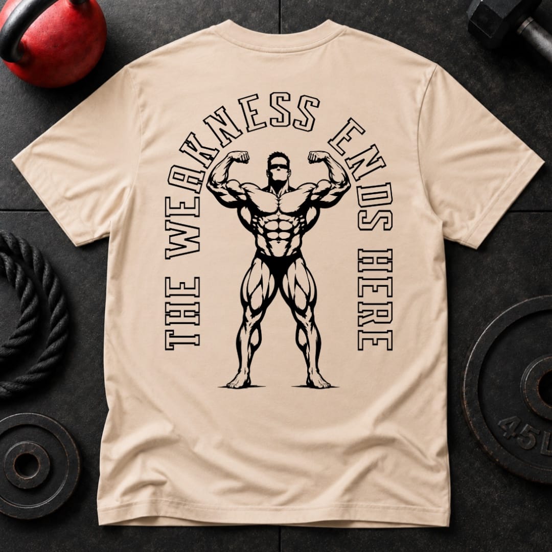 The Weakness Ends Here T Shirt Gift For Fitness Lover