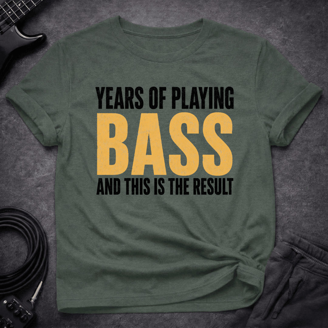 Bass Results T Shirt Gift For Bass Player