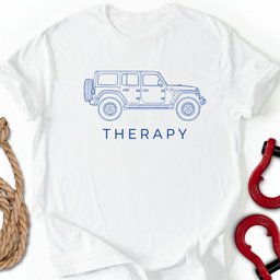 Therapy Rig T Shirt Gift For Offroad Enthusiast
