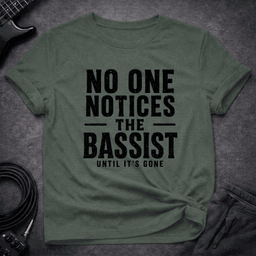Until Its Gone T Shirt Gift For Bass Player