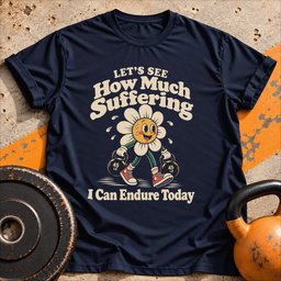 Happy Suffering T Shirt Gift For Fitness Lover