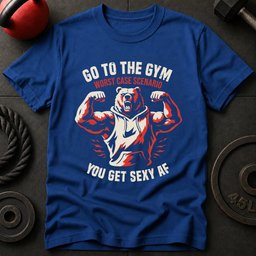 Go To The Gym T Shirt Gift For Fitness Lover