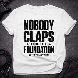 Try Removing The Foundation T Shirt Gift For Bass Player