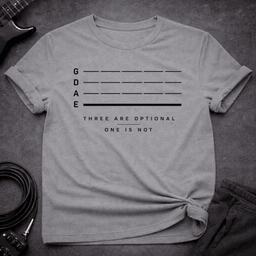 Three Are Optional T Shirt Gift For Bass Player