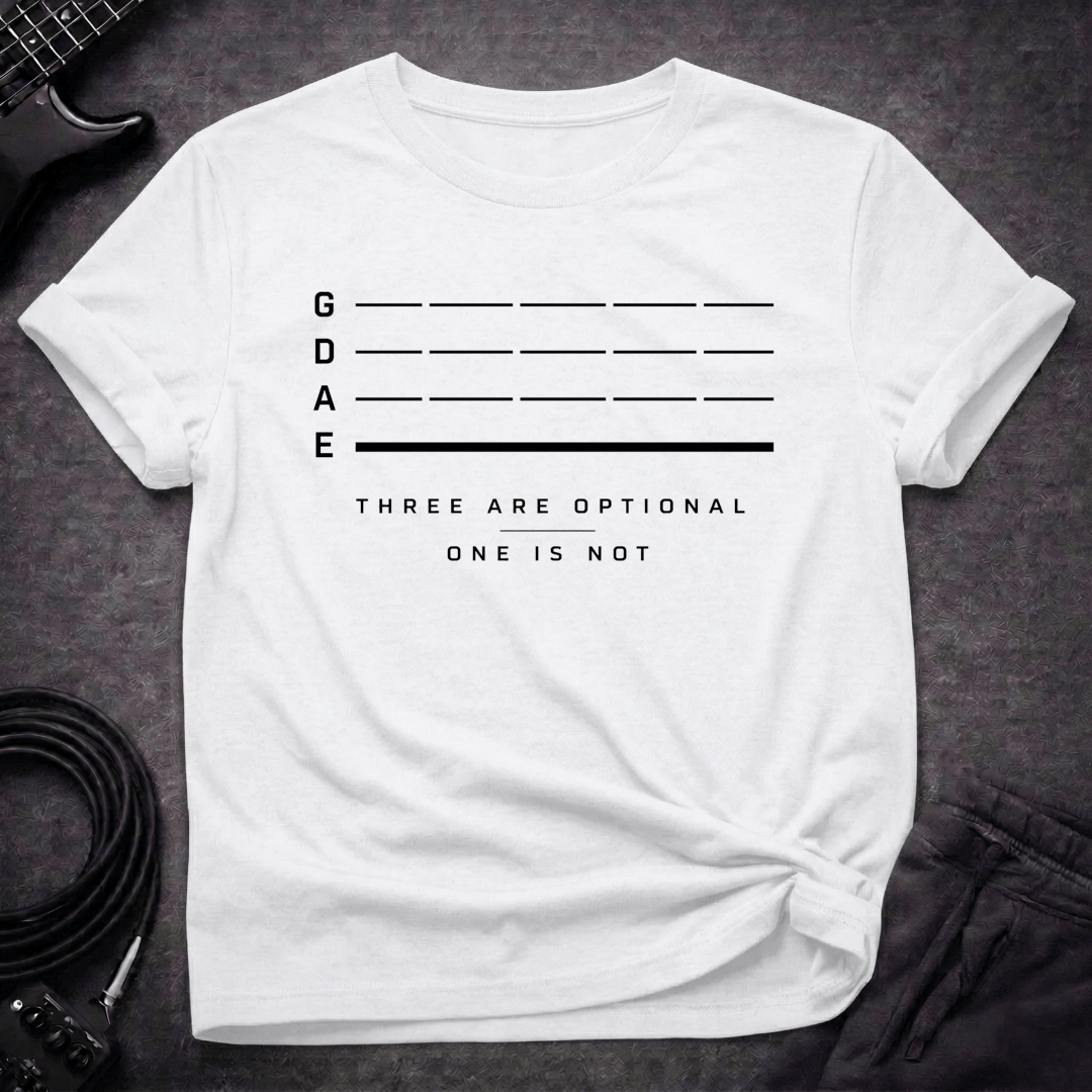 Three Are Optional T Shirt Gift For Bass Player