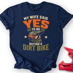 She Said Yes T Shirt Gift For Offroad Enthusiast