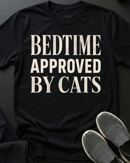 Bedtime Approved Tee Gift For Cat Lover