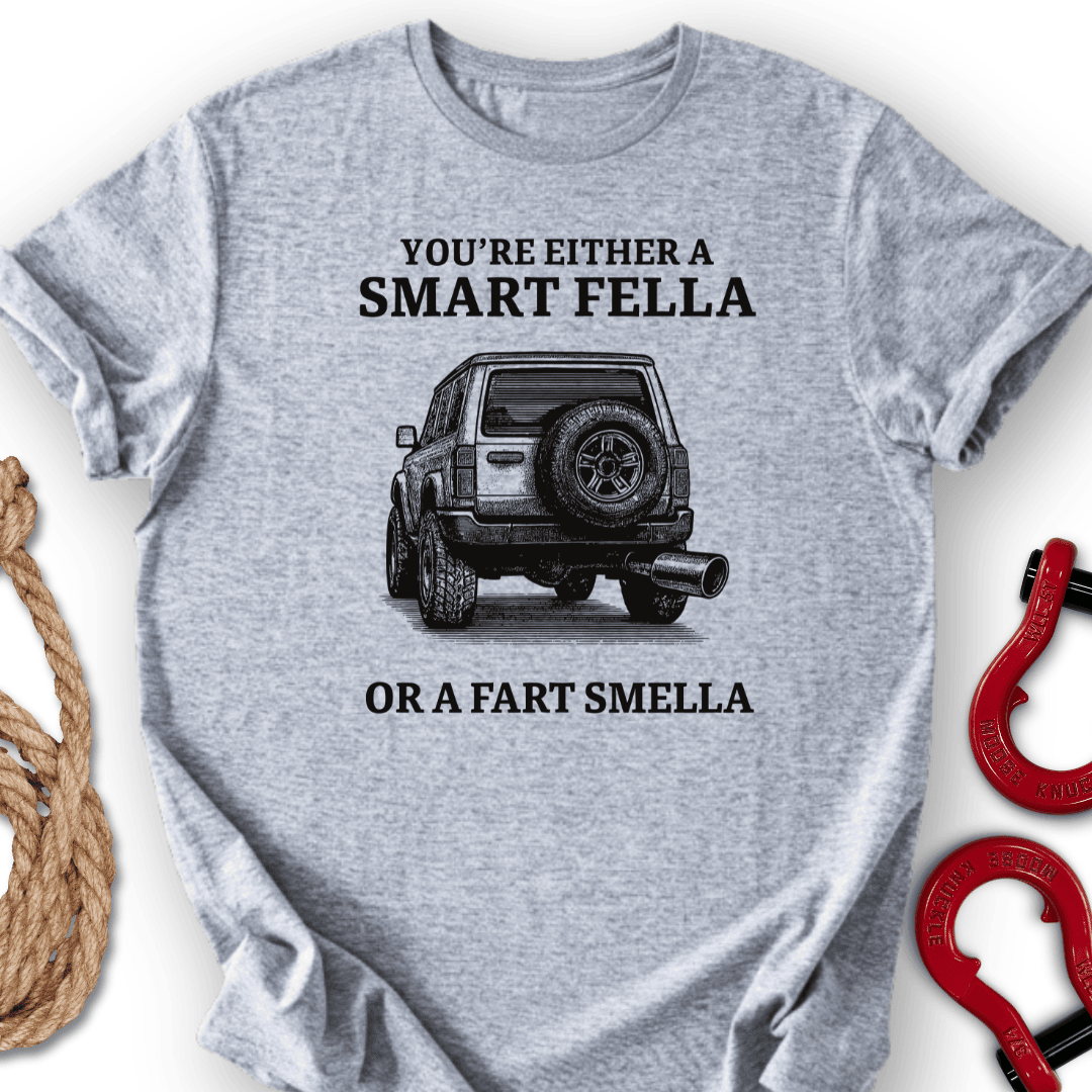 Smart Fella T Shirt Gift For Offroad Enthusiast
