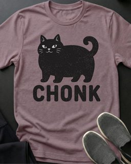 Chonk Tee Gift For Cat Lover