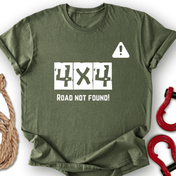Road Not Found T Shirt Gift For Offroad Enthusiast