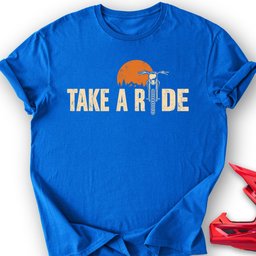 Take A Ride T Shirt Gift For Offroad Enthusiast