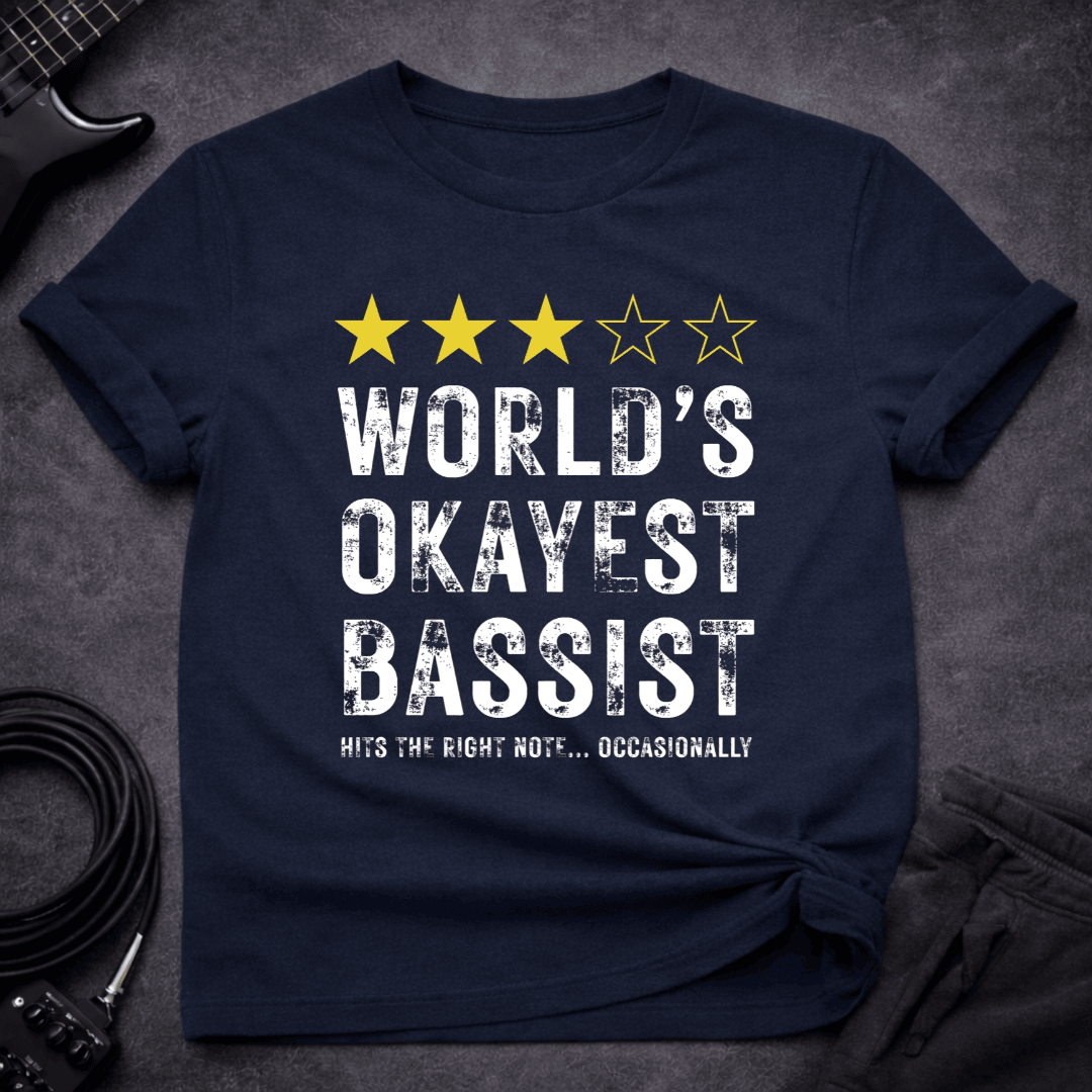 Worlds Okayest Bassist T Shirt Gift For Bass Player