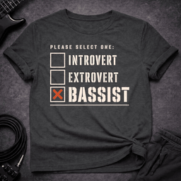 Personality Selection T Shirt Gift For Bass Player