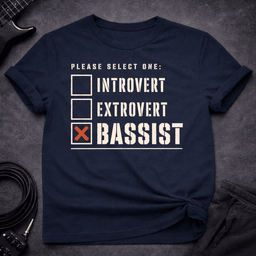 Personality Selection T Shirt Gift For Bass Player
