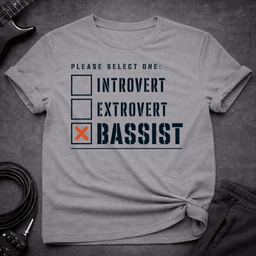 Personality Selection T Shirt Gift For Bass Player