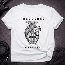 Frequency Matters T Shirt Gift For Bass Player