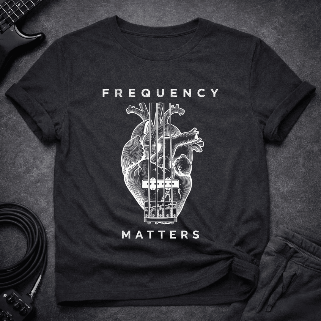 Frequency Matters T Shirt Gift For Bass Player