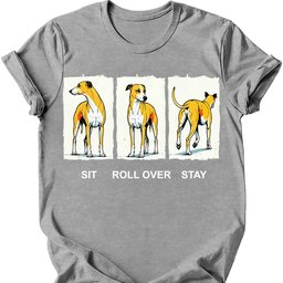 Whippet Sit Roll Over Stay T Shirt Gift For Dog Lover