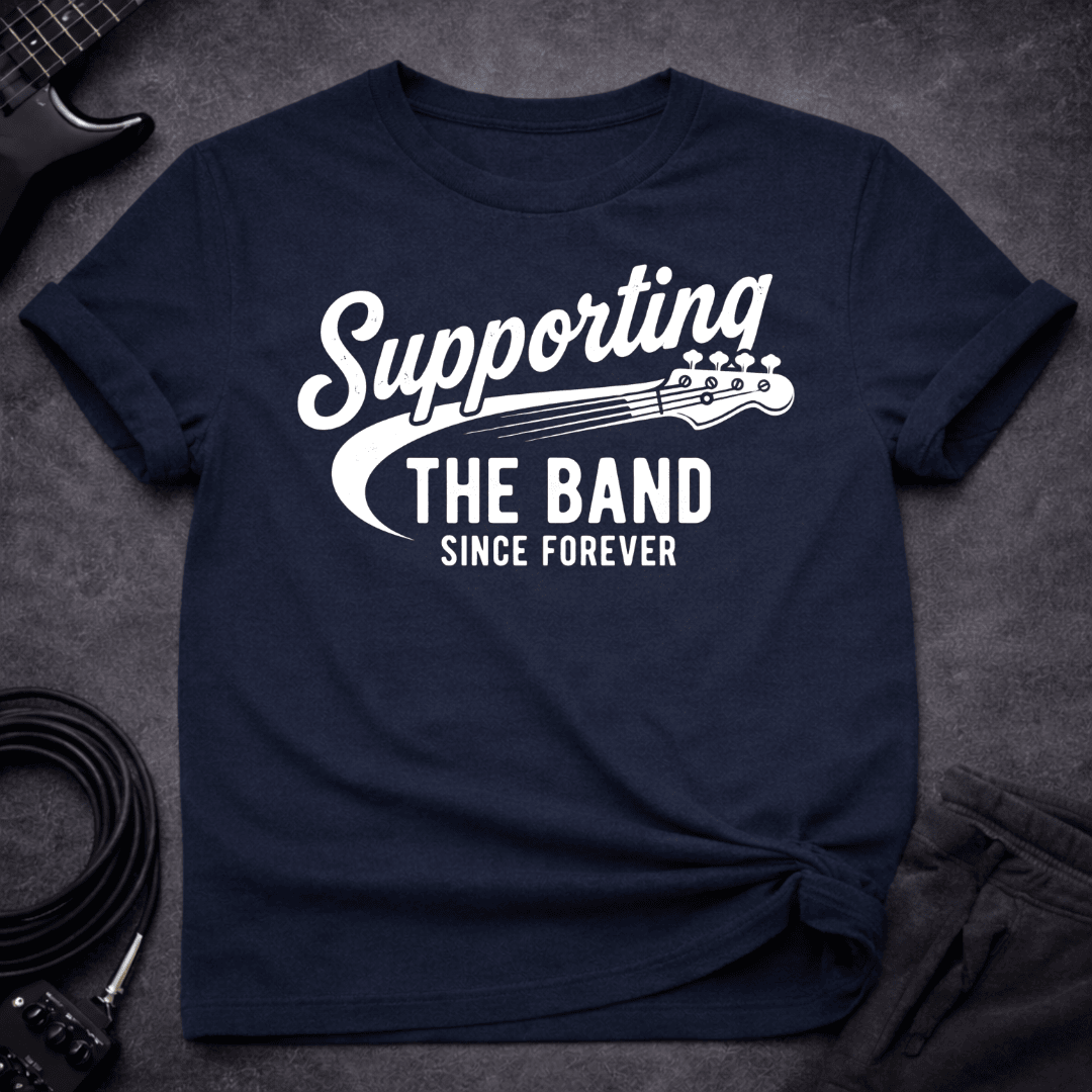 Supporting The Band T Shirt Gift For Bass Player