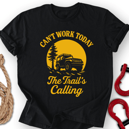 Trail S Calling T Shirt Gift For Offroad Enthusiast