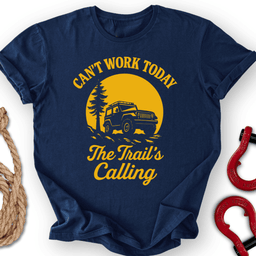Trail S Calling T Shirt Gift For Offroad Enthusiast