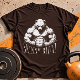 Skinny Bit H Bear T Shirt Gift For Fitness Lover