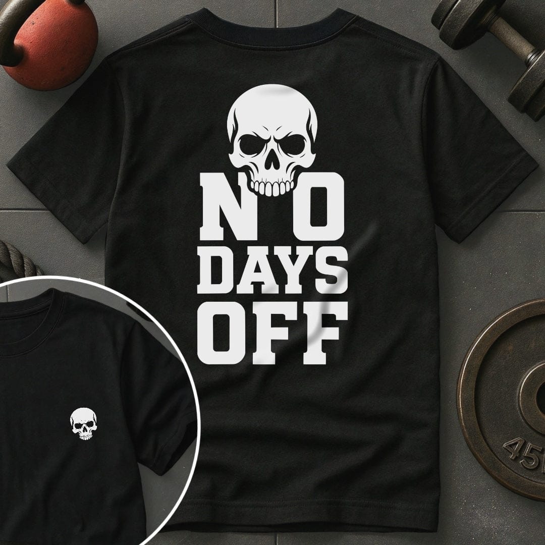 No Days Off Skull Gym T Shirt Gift For Fitness Lover