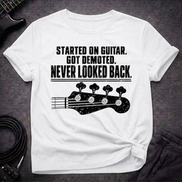 Never Looked Back T Shirt Gift For Bass Player