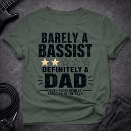 Barely A Bassist Dad T Shirt Gift For Dad